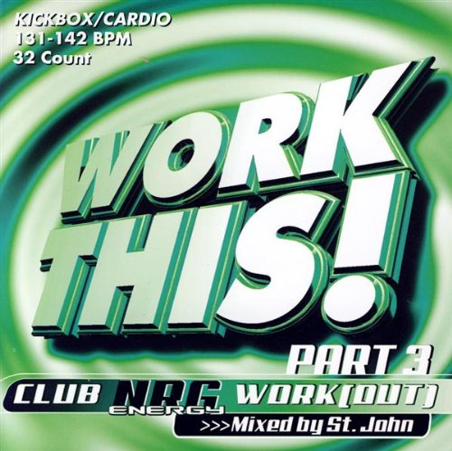 Rui da Silva - Work This, Part 3: Club Nrg Work Out - Zortam Music
