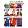 Plus Size Crochet: Fashions That Fit and Flatter