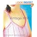 Vintage Knits: 30 Exquisite Vintage-Inspired Patterns for Cardigans, Twin Sets, Crewnecks and More
