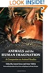 Animals and the Human Imagination: A...