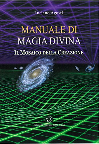 Manuale di Magia Divina (Italian Edition)