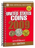 The Official Red Book: A Guide Book of United States Coins 2009 (Guide Book of United States Coins (Spiral)) (Guide Book of United States Coins (Spiral)) (Guide Book of United States Coins (Spiral))
