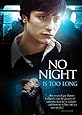 No Night Is Too Long