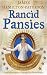 Rancid Pansies