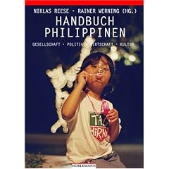 Handbuch Philippinen: Gesellschaft - Politik - Wirtschaft - Kultur