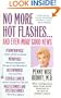 No More Hot Flashes... And Even More Good News