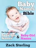 Baby Names Bible - The Perfect Match for Baby Boy Names and Baby Girl Names