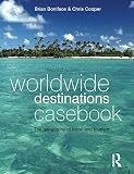 Worldwide destinations casebook : the geography of travel and tourism