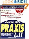McGraw-Hill's Praxis I & II Exam