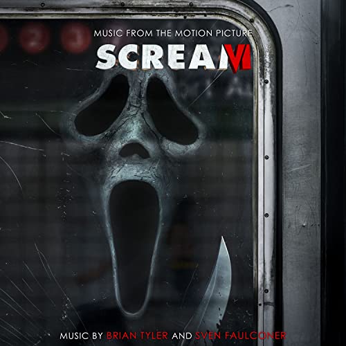 SCREAM VI (Music from the Motion Picture) BRIAN TYLER Sven Faulconer