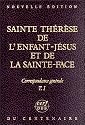 SAINTE THÉRÈSE DE L'ENFANT JÉSUS : CORRESPONDANCE GÉNÉRALE, 2 V.