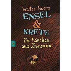 Ensel und Krete: Ein M�rchen aus Zamonien