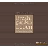 Erz�hl mir dein Leben: Ein Fragebuch an Oma und Opavon "Martin Gundlach"