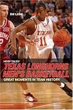 Hoop Tales: Texas Longhorns Men's Basketball (Hoop Tales Series)