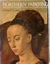 Northern Painting from Pucelle to Bruegel: Fourteenth, Fifteenth, and Sixteenth Centuries