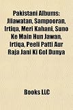 Pakistani Albums: Jilawatan, Sampooran, Irtiqa, Meri Kahani, Suno Ke Main Hun Jawan, Irtiqa, Peeli Patti Aur Raja Jani KI Gol Dunya