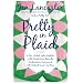 Pretty in Plaid: A Life, a Witch, and a Wardrobe, or, the Wonder Years Before the Condescending, Egomaniacal, Self-Centered Smart-Ass Phase