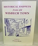 Historical snippets from old Wisbech town