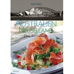 Australien und Neuseeland: Das Kochbuch