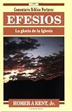 Efesios: la gloria de la Iglesia: Ephesians: The Glory of the Church (Everyman's Bible Commentary) (Spanish Edition)