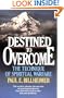Destined to Overcome: The Technique of Spiritual Warfare