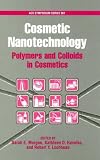 Cosmetic Nanotechnology: Polymers and Colloids in Personal Care (Acs Symposium Series)