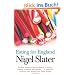 Eating for England: The Delights and Eccentricities of the British at Table
