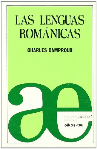 Las Lenguas Romanicas (Spanish Edition)