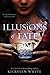 Illusions of Fate