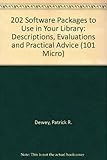 202 software packages to use in your library : descriptions, evaluations and practical advice