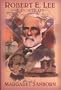 Robert E. Lee: A Portrait