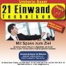 H&ouml;rbuch 21 Einwand-Techniken. Mit Spass zum Ziel