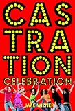 Castration Celebration