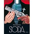 Soda l'int�grale, volume 1 : Un ange tr�passe T1 + Lettres � Satan T2 + Tu ne butteras point T3 + Dieu est mort ce soir T4