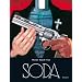 Soda l'int�grale, volume 1 : Un ange tr�passe T1 + Lettres � Satan T2 + Tu ne butteras point T3 + Dieu est mort ce soir T4