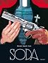 Soda l'int�grale, volume 1 : Un ange tr�passe T1 + Lettres � Satan T2 + Tu ne butteras point T3 + Dieu est mort ce soir T4