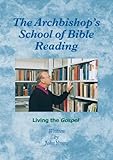 The Archbishop's school of Bible reading