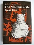 The Neolithic of the Near East