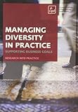 Managing diversity in practice : supporting business goals