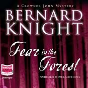 Fear in the Forest: A Crowner John Mystery, Book 7 | [Bernard Knight]