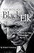 Search : Nicholas Black Elk: Medicine Man, Missionary, Mystic