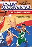  : The Basket Counts (Turtleback School & Library Binding Edition) (Matt Christopher Sports Classics)