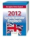 Bertelsmann Sprachkalender Englisch 2012: Die tägliche Portion Englisch. Text-Abreißkalender