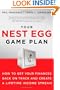 Your Nest Egg Game Plan: How to Get Your Finances Back on Track and Create a Lifetime Income Stream
