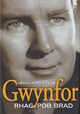 Gwynfor : rhag pob brad : cofiant