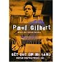 Paul Gilbert: Get Out of My Yard