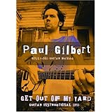 Paul Gilbert: Get Out of My Yard (2007)