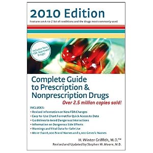 Complete Guide to Prescription  &  Nonprescription Drugs 2010 (Complete Guide to Prescription and Nonprescription Drugs)