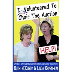 I (was) Volunteered to Chair The Auction- HELP