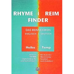 Rhymefinder - Reimfinder: Das Reimlexikon: Das Reimlexikon. Mehr als 10000 englische Begriffe zum Nachschlagen! Mit deutscher �bersetzung! Geordnet nach Endsilben!